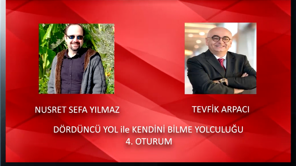 KENDINI BILME YOLCULUGU 4 - NUSRET SEFA YILMAZ - TEVFIK ARPACI